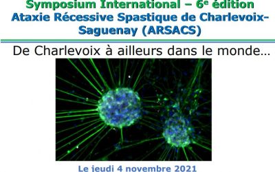 Un succès!  le 6ième Symposium International sur l’ARSACS